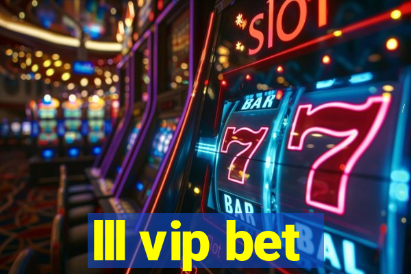 lll vip bet